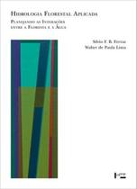 Hidrologia florestal aplicada: planejando as interacoes - EDUSP