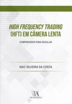 High frequency trading (hft) em camera lenta