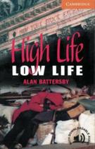 High life - low life - level 4