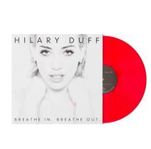 Hilary Duff - LP Breathe In. Breathe Out Vinil Vermelho Limitado - misturapop