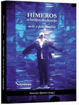 Hímeros, o brilho do desejo - arte e psicanálise