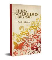 Hino aos doidos de Oaio - KOTTER EDITORIAL Hino aos doidos de Oaio - KOTTER EDITORIAL