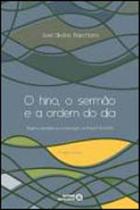 Hino, o sermao e a ordem do dia, o