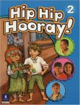 Hip Hip Hooray! 2 - Student Book With Practice Pages - Pearson - ELT