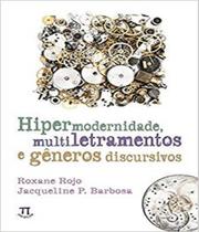 Hipermodernidade, multiletramentos e generos