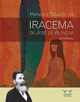 Hipnos e tânatos em iracema de josé de alencar