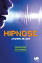 Hipnose. Aplicações Práticas - Conquista