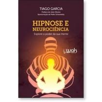 Hipnose e Neurociência Explore o poder da sua mente