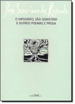 Hipogrifo, São Sebastião e Outros Poemas e Prosa, O - BARCAROLLA Hipogrifo, São Sebastião e Outros Poemas e Prosa, O - BARCAROLLA