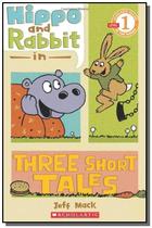 Hippo And Rabbit In Three Short Tales - Level 1 - SCHOLASTIC
