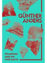 Hiroshima está em toda parte Hiroshima está em toda parte