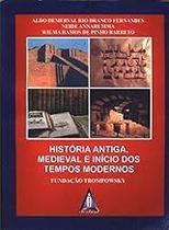 História Antiga, Medieval E Início Dos Tempos Modernos Vol 1 (2010) Paperback Aldo Fernandes, Neide Annarumma E Wilma História Antiga, Medieval E Início Dos Tempos Modernos Vol 1 (2010) Paperback Aldo Fernandes, Neide Annarumma E Wilma