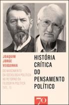 História Crítica do Pensamento Político: do Nascimento da Sociologia Política Ao Retorno da Filosofi - Almedina Brasil