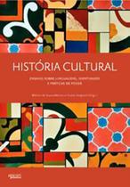 História cultural: ensaios sobre linguagens,identidades e práticas de poder - APICURI