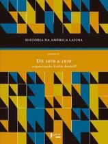 Historia da america latina - vol. 4