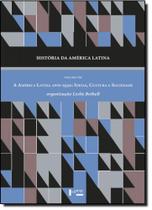 Historia da america latina vol viii: a america latina apos 1930: ideias, cu - EDUSP