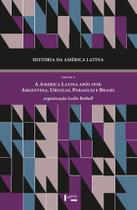 História Da America Latina Vol. X: A America Lati