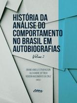 História da análise do comportamento no brasil em autobiografias - vol. 2
