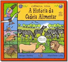 Historia Da Cadeia Alimentar, A