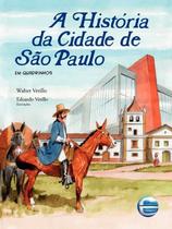 Historia da Cidade de Sao Paulo, a - em Quadrinhos