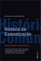 História da comunicação: experiências e perspectivas