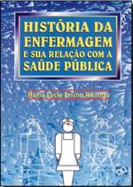 Historia Da Enfermagem E Sua Relacao Com A Saude Publica - AB EDITORA Historia Da Enfermagem E Sua Relacao Com A Saude Publica - AB EDITORA