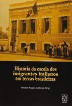 História da escola dos imigrantes italianos em terras brasileiras - EDUCS