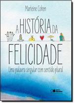 Historia Da Felicidade, A Uma Palavra Singular Com Sentido Plural