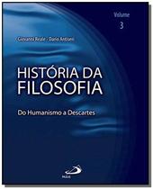 História da Filosofia: Do Humanismo a Descartes - Vol.3 - PAULUS