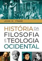 História Da Filosofia e Teologia Ocidental
