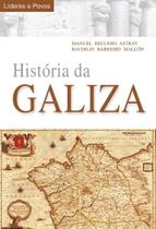 História da Galiza História da Galiza