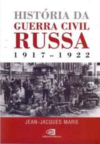 História da Guerra Civil Russa - (1917-1922)