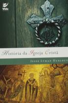 Historia da igreja crista - VIDA EDITORA