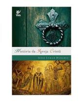 História da Igreja Cristã - VIDA EDITORA