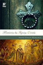 História da Igreja Cristã - Vida