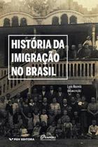 Historia da imigracao no brasil - FGV EDITORA