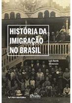 Historia da imigracao no brasil - FGV