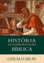 História Da Interpretação Bíblica - Editora Vida Nova