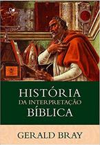 História da Interpretação Bíblica - VIDA NOVA