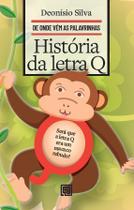 História da Letra Q Sortido História da Letra Q Sortido