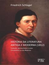 História da literatura antiga e moderna (1812) História da literatura antiga e moderna (1812)