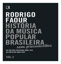 História da Música Popular Brasileira: Sem Preconceitos - Vol. 02