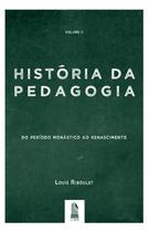 História Da Pedagogia - Vol. 2 - Liceu - ECCLESIAE