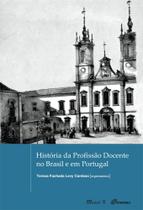 História da Profissão Docente no Brasil e em Portugal - MAUAD X História da Profissão Docente no Brasil e em Portugal - MAUAD X
