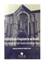 Historia da psiquiatria no brasil - LEITURA MED