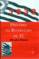 Historia Da Revolucao De 32 - 1 Historia Da Revolucao De 32 - 1
