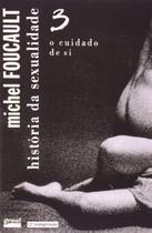 História da Sexualidade Vol.3 - O Cuidado de Si - Paz e Terra