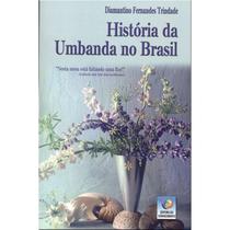 História da Umbanda no Brasil - Vol. 1 - EDITORA DO CONHECIMENTO