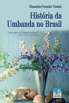 História da Umbanda no Brasil: Vol. 1