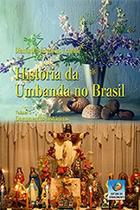 Historia da Umbanda no Brasil - Vol. 5 Historia da Umbanda no Brasil - Vol. 5